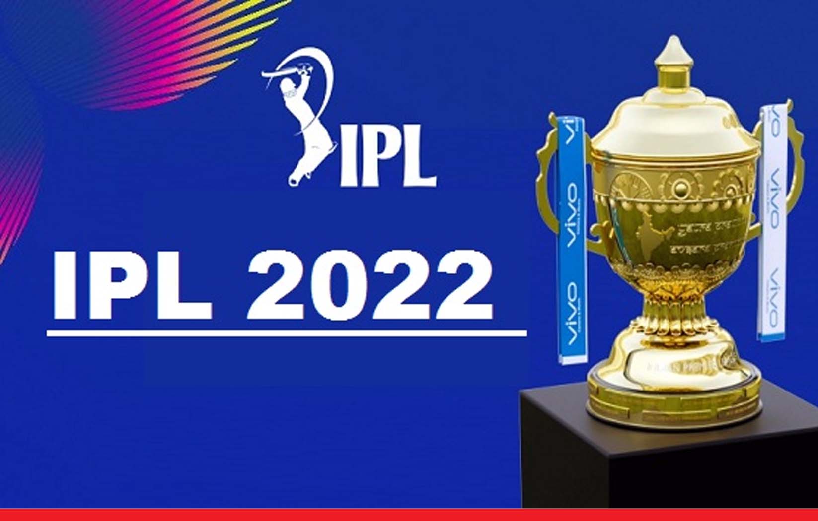 IPL 2022 : किस मैदान में खेले जाएंगे मुकाबले? नीलामी की तारीख भी आई सामने