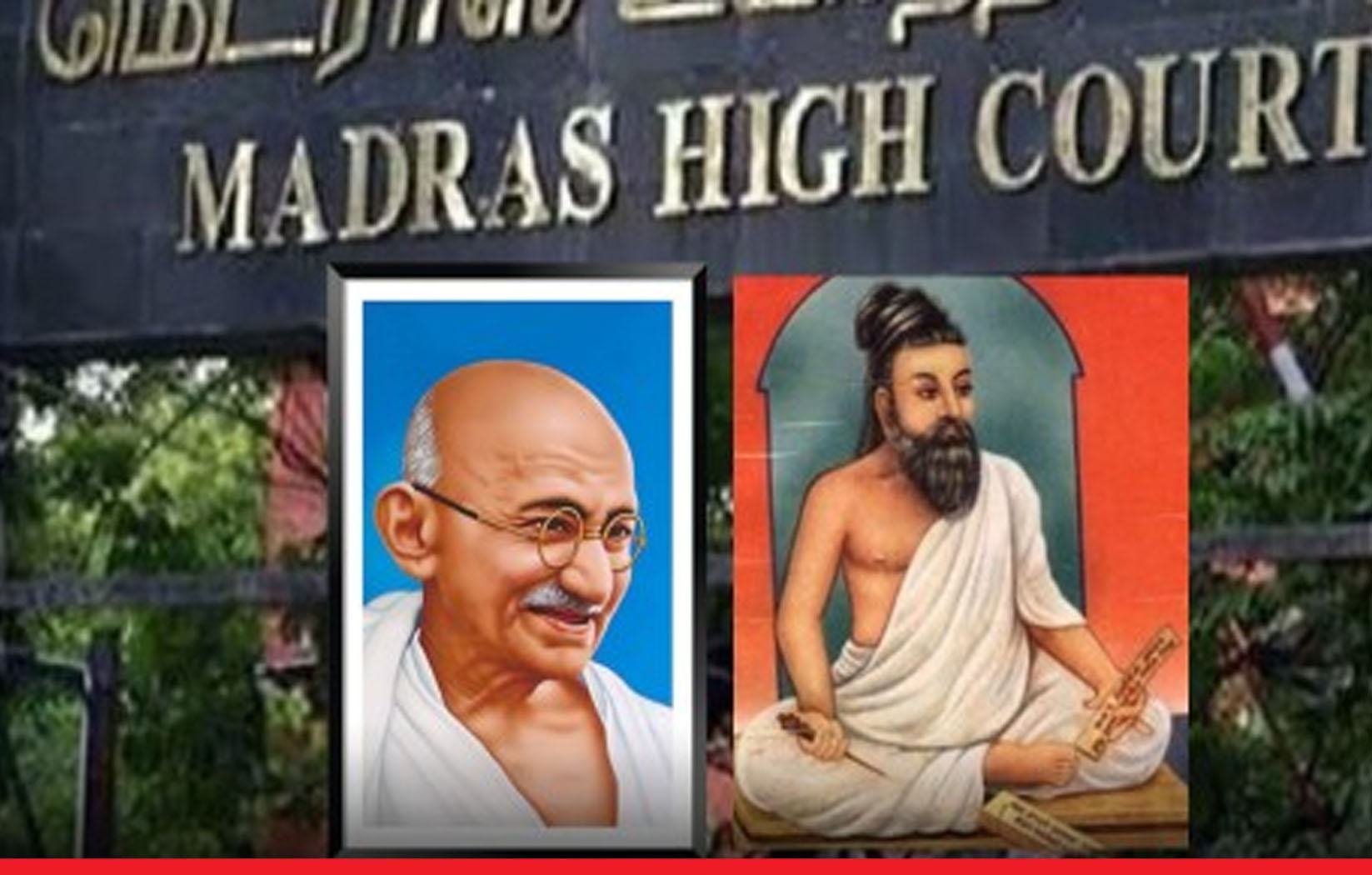 केवल महात्मा गांधी और संत तिरुवल्लुवर की फोटो लगा सकते हैं, अंबेडकर की नहीं: मद्रास हाईकोर्ट 