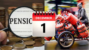 ध्यान दें: 1 दिसंबर से होने जा रहे ये 5 अहम बदलाव, गैस सिलेंडर से लेकर पेंशन, टैक्स पर पड़ेगा सीधा असर